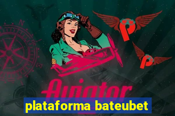 plataforma bateubet